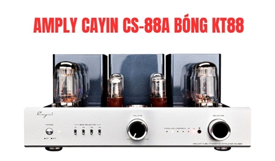 Amply Cayin CS 88A Đèn KT88