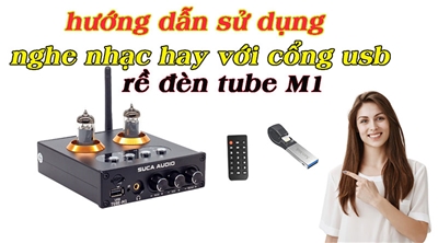 HƯỚNG DẪN SỬ DỤNG PRE ĐÈN TUBE M1